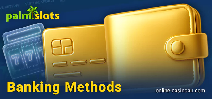 Payment methods for Australian palmslots casino players
