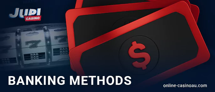 What payment methods are there for AU users of Jupi Casino